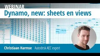 Dynamo, what's new: Sheets en Views - Webinar | ICN Solutions