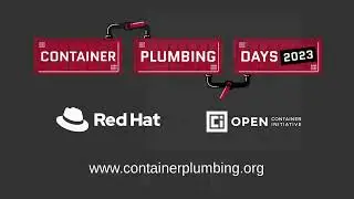 Intro & Welcome - Container Plumbing Days 2023