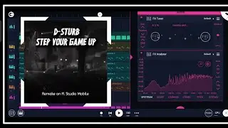 D-Sturb - Step Your Game Up | Fl Studio Mobile [Jajag Gadon Remake]