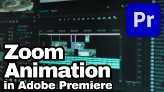 How to Add Zoom Animation in Adobe Premiere Pro CC | Adobe Tutorial