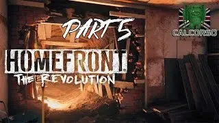 Homefront: The Revolution - As Stealthy As a Bull -  Part 5