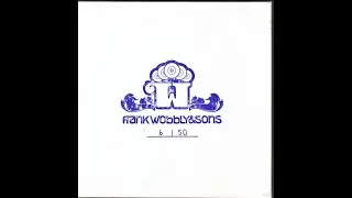 Frank Wobbly and Sons: A 2000's eclectic compilation.