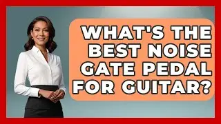 What's The Best Noise Gate Pedal For Guitar? - Electronic Mix Masters