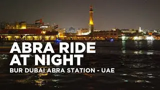NIGHT IN DUBAI, Dubai Creek Abra (Boat) Ride | Dubai City - UAE