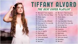 Tiffany Alvord Song Collection | Top Best Cover Songs