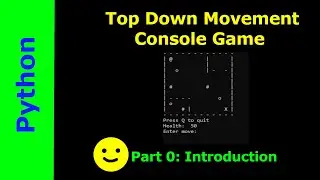 Top Down Movement Console Game Python Part 0