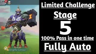 Lords Mobile Tarkus Stage 5 Auto | Limited Challenge Vengeful Centaur Stage 5 | Tarkus Past Stage 5