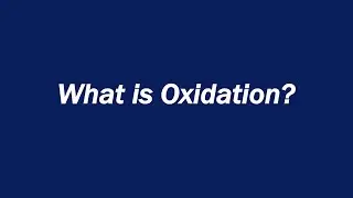 What is Oxidation? Definition and Examples