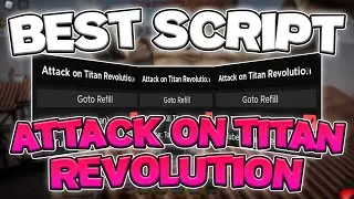 Best Attack On Titan Revolution Script | Auto Farm, Auto Refill | *PC + Mobile 2024*