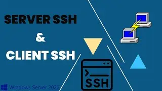 Server SSH et Client SSH Windows Server 2022