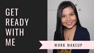 Get ready with me | Work Makeup
