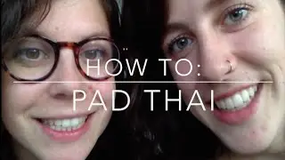 How To Pad Thai // Jane and Emily