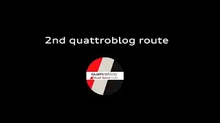 Quattroblog - 2nd QuattroRoute 2022 || Audi Sport Cars
