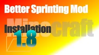 Better Sprinting Mod 1.8 - How To Install [non-Forge version] in Minecraft 1.8