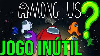 AMONG US O Que o Jogo Ensina!?