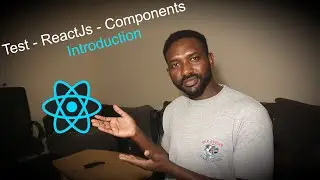 Test ReactJs Component Introduction