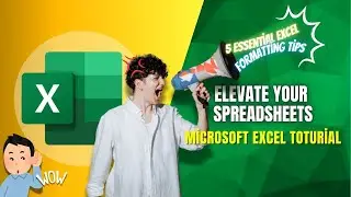 Elevate Your Spreadsheets: 5 Essential Excel Formatting Tips | Excel Tutorials
