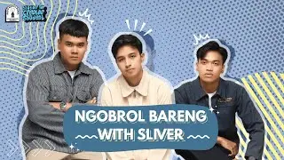 NGOBROL BARENG SLIVER| ADA APA DIBALIK LIRIK LAGU BINTANG-BINTANG?!