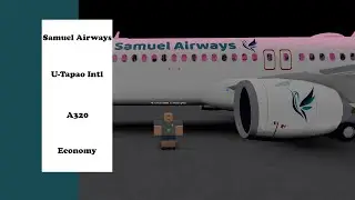 A Great Experience. | Samuel Airways Airbus A320 Flight