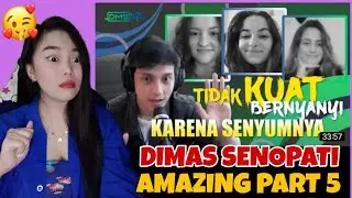 DIMAS SENOPATI - I'M BACK, OME TV !!! PART 5 | REAKSI 😱🇮🇩