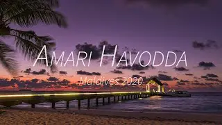 Amari Havodda - Maldives 2020 4K TimeLaps & Slideshow!