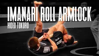 FLAWLESS ARMBAR Submission from the Imanari Roll | Hideo Tokoro