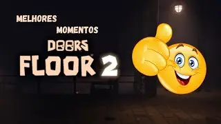 Melhores momentos do Floor 2! Roblox Doors The Mines