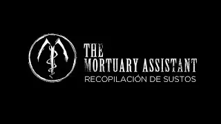 12 MINUTOS PANIQUEANDO | The Mortuary Assistant · Recopilación