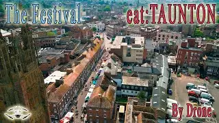Eat Taunton Food Festival 11th May 2024 by Drone
