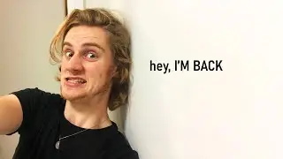 Hello I'm back