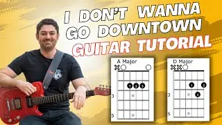 I Don't Wanna Go Downtown Charlieonnafriday Guitar Tutorial
