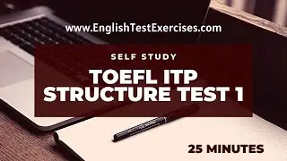 Toefl ITP Structure Test 1