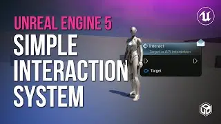 Create Your Own Dynamic Interaction System in Unreal Engine 5 in Less than 5 Minutes!