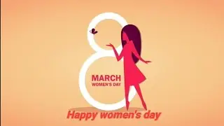 Happy women's day - The champion - women's motivational video