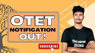 OTET NOTIFICATION OUT 2021 (2nd) / The Learner ODISHA