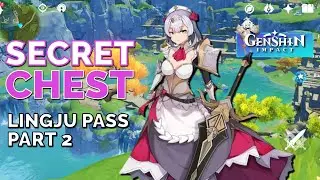 Lingju Pass | Part 2: Secret Chests | Genshin Impact