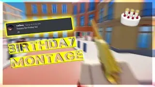 Birthday Montage (Roblox Arsenal)