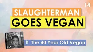 Slaughterhouse Inspector Goes Vegan (ft. The 40 Year Old Vegan)