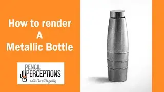 How to Render a Hyper-Realistic Metal Bottle | Step-by-Step Tutorial | Pencil Perceptions Academy
