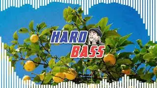 LEMON TREE HARDBASS REMIX