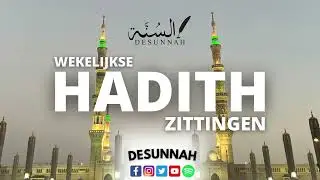 HADITH ZITTINGEN {ZITTING 8}