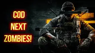 COD NEXT ZOMBIES!?!