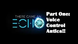 There Came An Echo walkthrough gameplay part 1 
