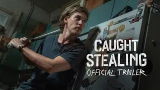 CAUGHT STEALING - Official Trailer | Releasing Exclusively In Cinemas August 29
