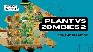 Plant vs Zombie 2 Andorid Gameplay | FHD 60Fps