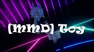 [MMD] Toy
