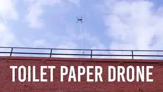 TOILET PAPER DRONE