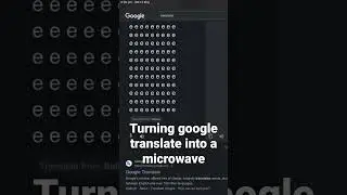 turning the google translator into a microwave #shorts
