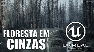 Floresta em Cinzas | Unreal Engine 5.2 | 