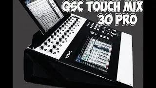 QSC TOUCHMIX-30 PRO ОБЗОР ЦИФРОВОГО МИКШЕРНОГО ПУЛЬТА +ТЕСТ АНТИФИДБЭК И КОРРЕКЦИЯ ЗВУКА